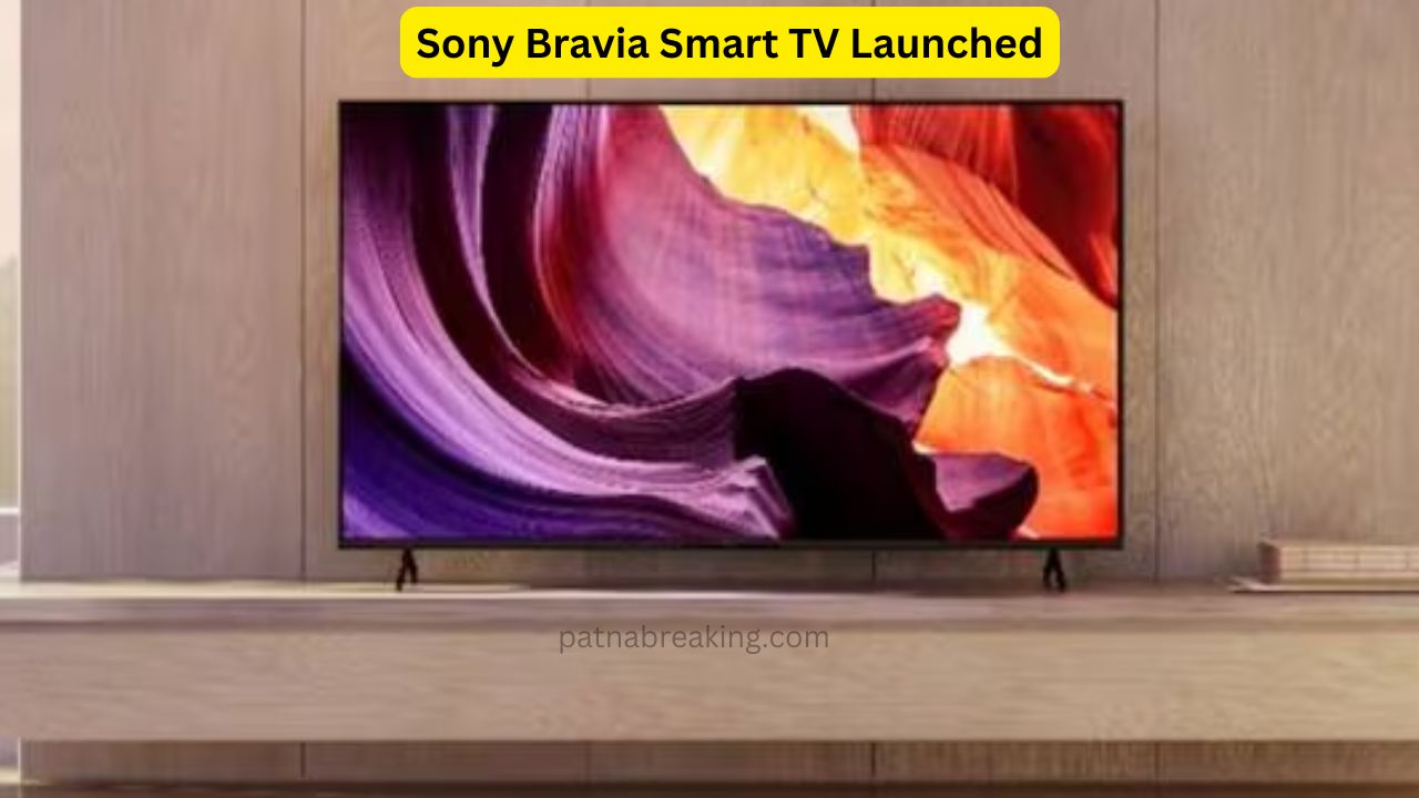 Sony Bravia Smart TV Launched