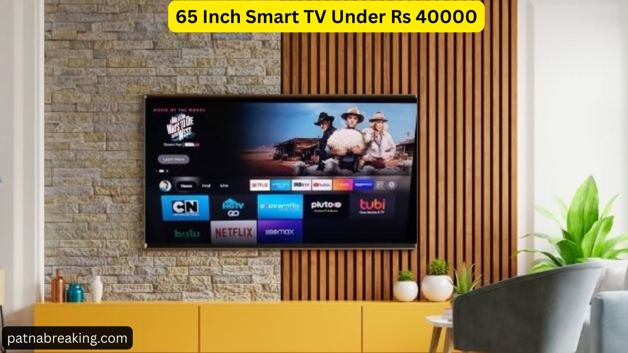65 Inch Smart TV Under Rs 40000
