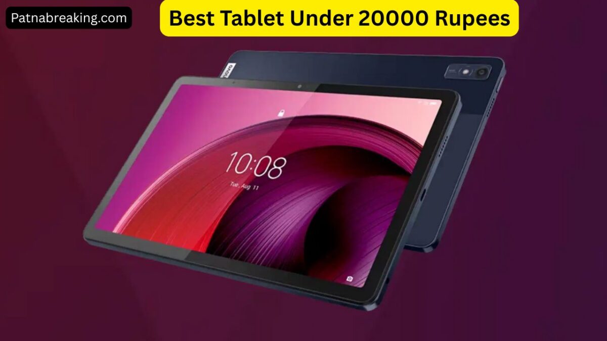 Best Tablet Under 20000 Rupees