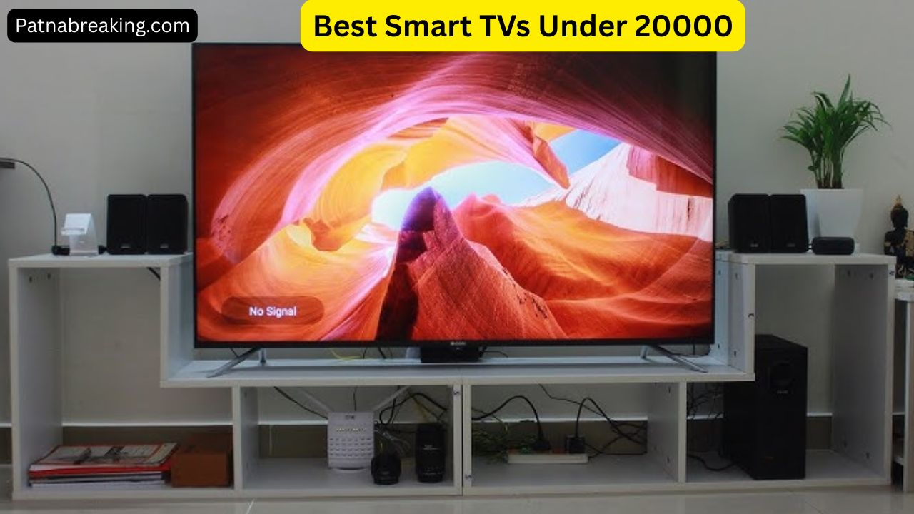 Best Smart TVs Under 20000